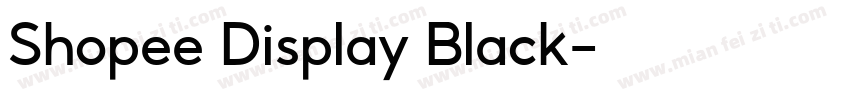 Shopee Display Black字体转换
